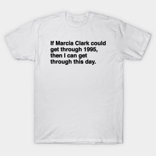 Marcia Clark T-Shirt